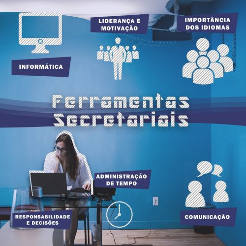 TÉCNICAS E FERRAMENTAS SECRETARIAIS: Qual o Papel do Secretariado?